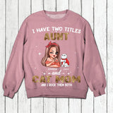 Personalized I Have Two Titles Aunt And Cat Mom And I Rock Them Both Shirt Printed QTHQ0711
