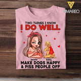 Personalized Two Things I Know I Do Well Make Dogs Happy Or Piss People Off Tshirt Hoodie Or Sweatshirt Printed QTDT0811