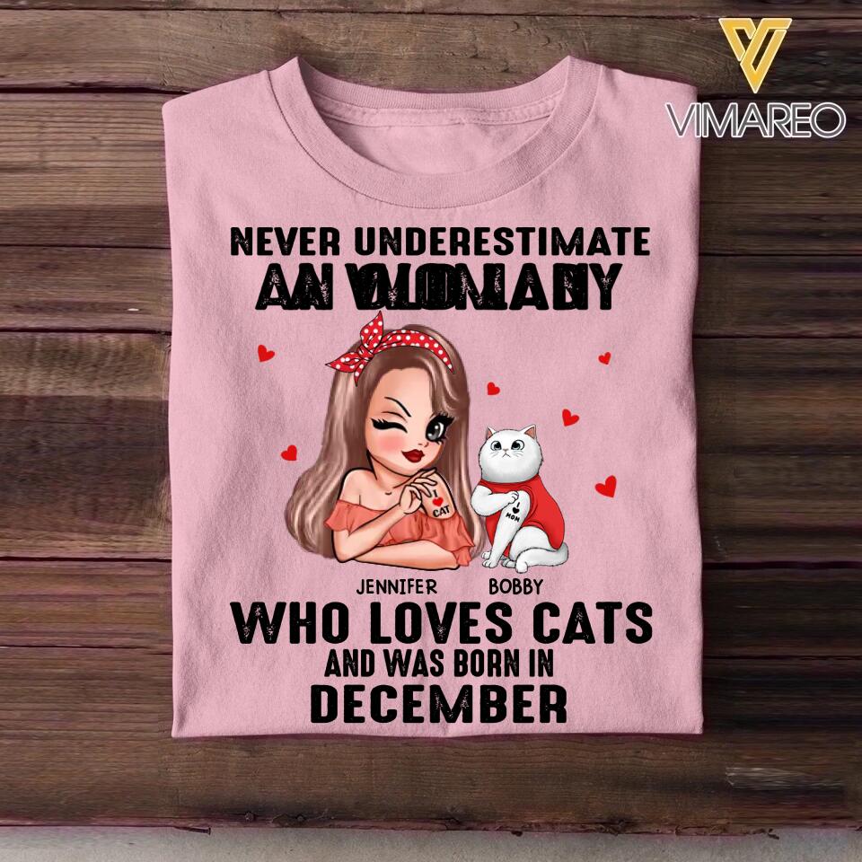 Personalized Never Underestimate A Woman Who Loves Cats And Was Born In December Tshirt Hoodie Or Sweatshirt Printed QTHQ0811