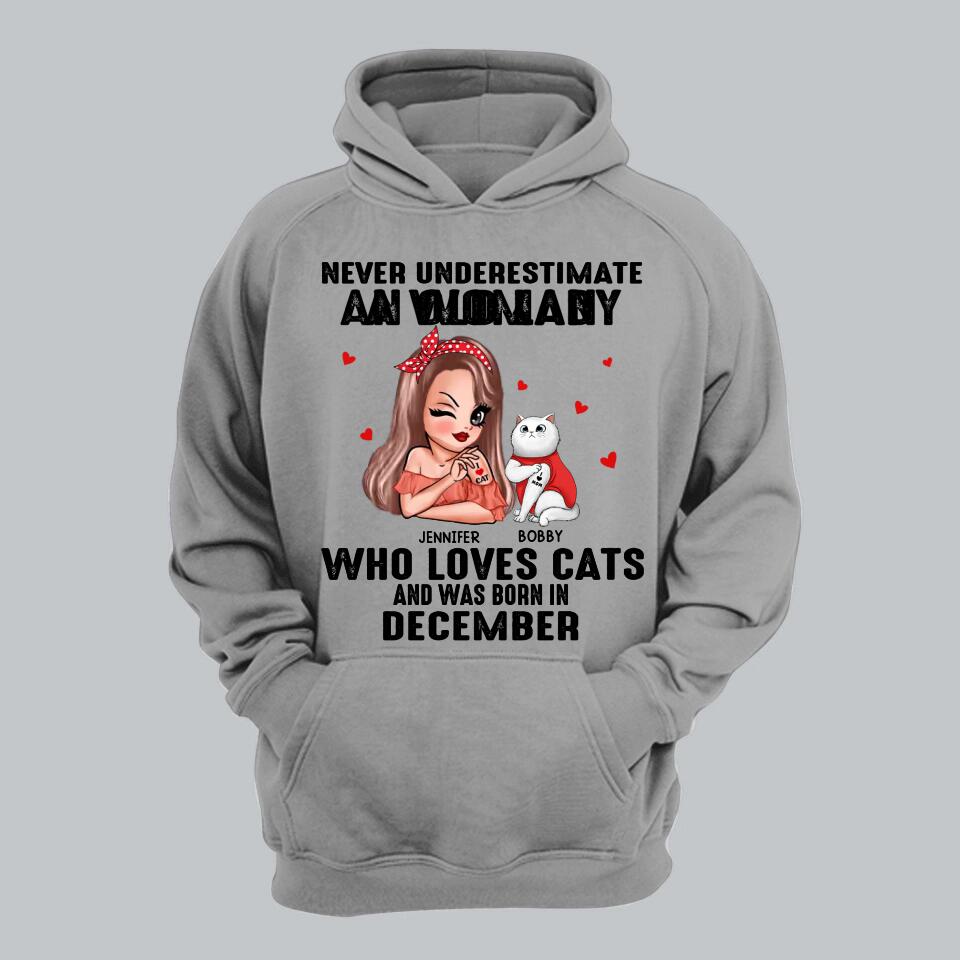 Personalized Never Underestimate A Woman Who Loves Cats And Was Born In December Tshirt Hoodie Or Sweatshirt Printed QTHQ0811