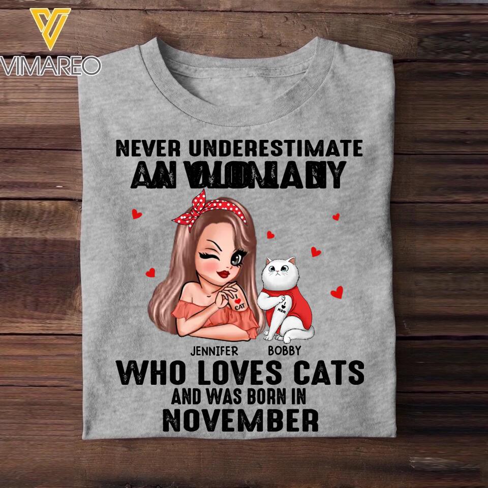 Personalized Never Underestimate A Woman Who Loves Cats And Was Born In November Tshirt Hoodie Or Sweatshirt Printed QTHQ0811