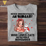 Personalized Never Underestimate A Woman Who Loves Cats And Was Born In November Tshirt Hoodie Or Sweatshirt Printed QTHQ0811