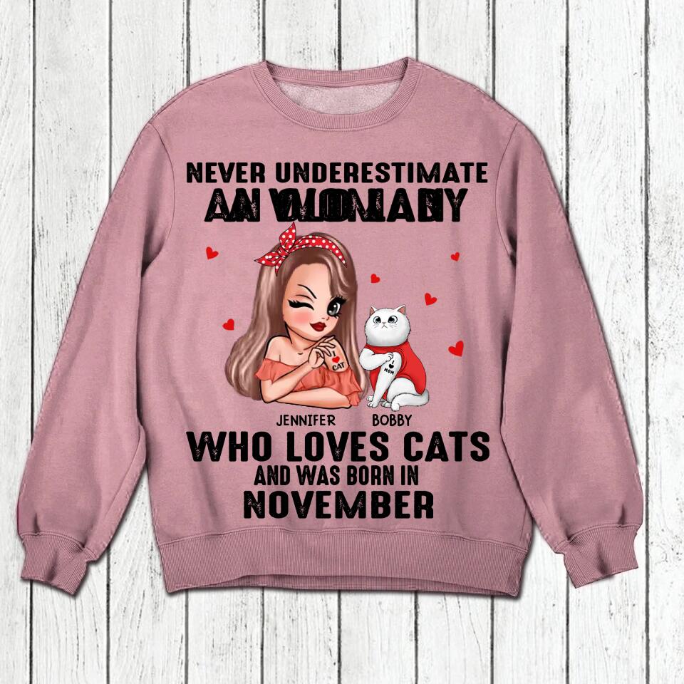 Personalized Never Underestimate A Woman Who Loves Cats And Was Born In November Tshirt Hoodie Or Sweatshirt Printed QTHQ0811