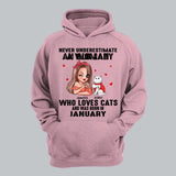 Personalized Never Underestimate A Woman Who Loves Cats And Was Born In January Tshirt Hoodie Or Sweatshirt Printed QTHQ0811