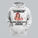 Personalized Never Underestimate A Woman Who Loves Cats And Was Born In January Tshirt Hoodie Or Sweatshirt Printed QTHQ0811