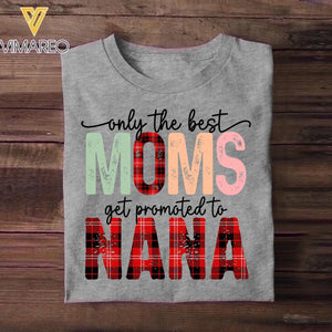 Personalized Only The Best Moms Shirt Printed QTHY3012