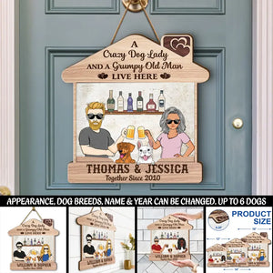 Personalized A Crazy Dog Lady And A Grumpy Old Man Live Here Couple & Dogs Wood Sign Printed PNDT2505