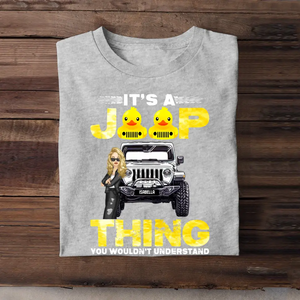 Personalized It Is A Jeep Thing You Wouldn't Understand Jeep Girl Colorful TShirt Printed QTHQ2006