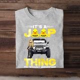 Personalized It Is A Jeep Thing You Wouldn't Understand Jeep Girl Colorful TShirt Printed QTHQ2006