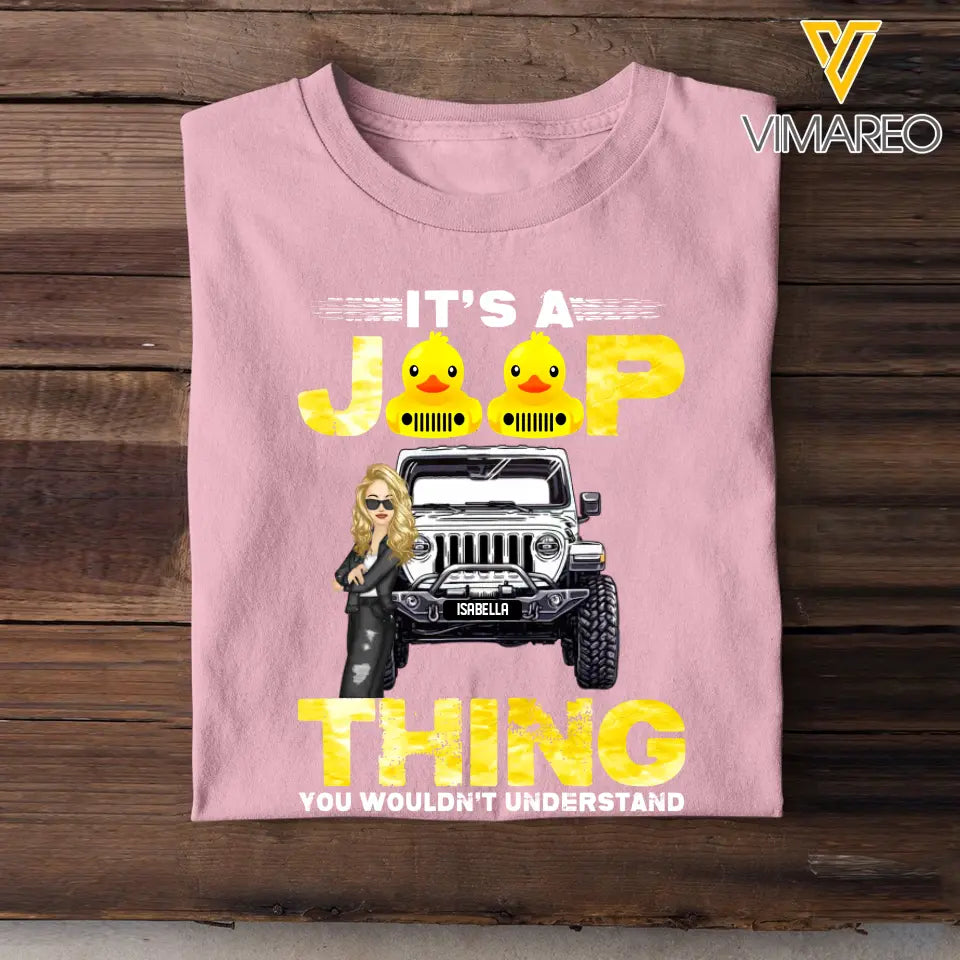 Personalized It Is A Jeep Thing You Wouldn't Understand Jeep Girl Colorful TShirt Printed QTHQ2006