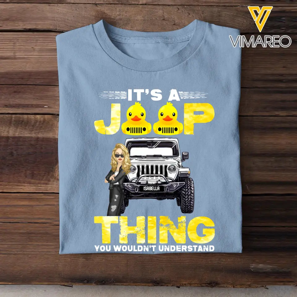 Personalized It Is A Jeep Thing You Wouldn't Understand Jeep Girl Colorful TShirt Printed QTHQ2006