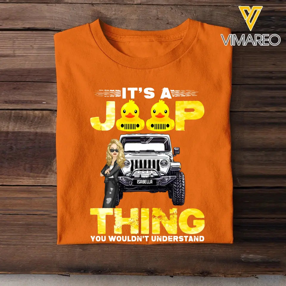 Personalized It Is A Jeep Thing You Wouldn't Understand Jeep Girl Colorful TShirt Printed QTHQ2006