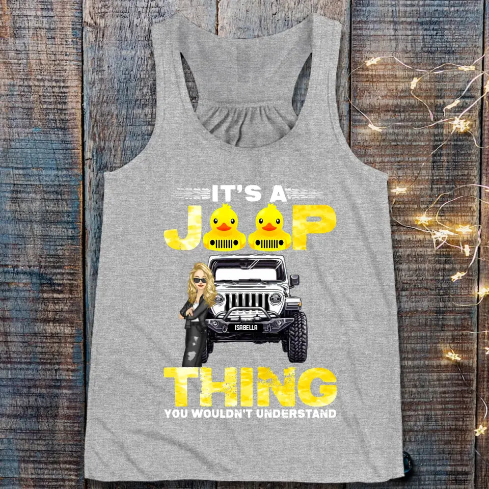 Personalized It Is A Jeep Thing You Wouldn't Understand Jeep Girl Colorful TShirt Printed QTHQ2006