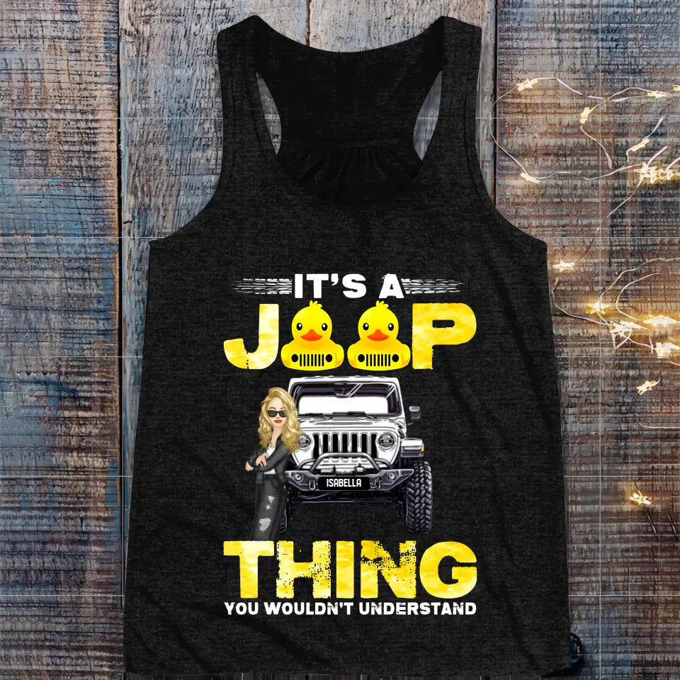 Personalized It Is A Jeep Thing You Wouldn't Understand Jeep Girl Colorful TShirt Printed QTHQ2006