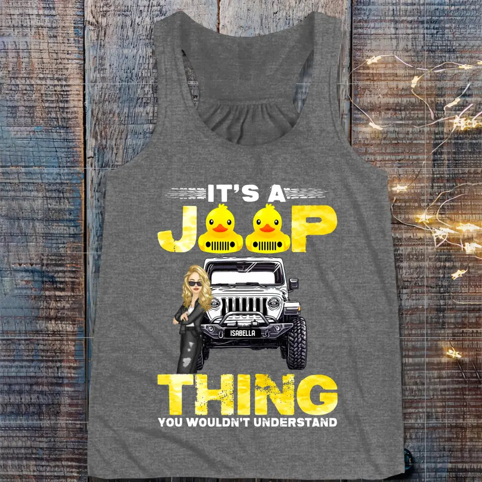 Personalized It Is A Jeep Thing You Wouldn't Understand Jeep Girl Colorful TShirt Printed QTHQ2006