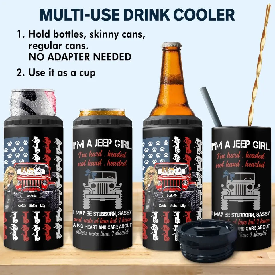 Personalized I'm A Jeep Girl I'm Hard Headed Not Hand Hearted I May Be Stubborn Sassy Can Cooler 16oz Printed MTDT2206