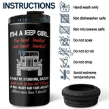 Personalized I'm A Jeep Girl I'm Hard Headed Not Hand Hearted I May Be Stubborn Sassy Can Cooler 16oz Printed MTDT2206