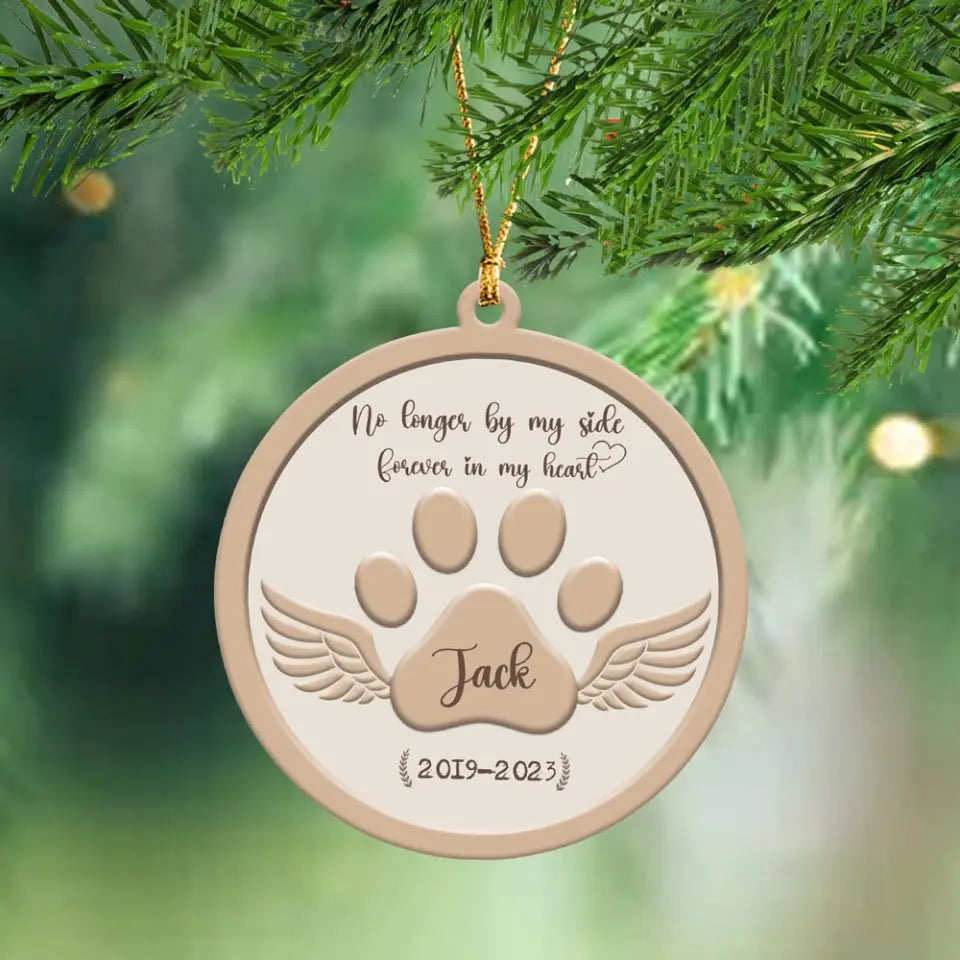 Personalized No Longer By My Side Forever In My Heart Paw Wings Custom Pet Name Wooden Ornament 3 Layer Printed QTHN23729