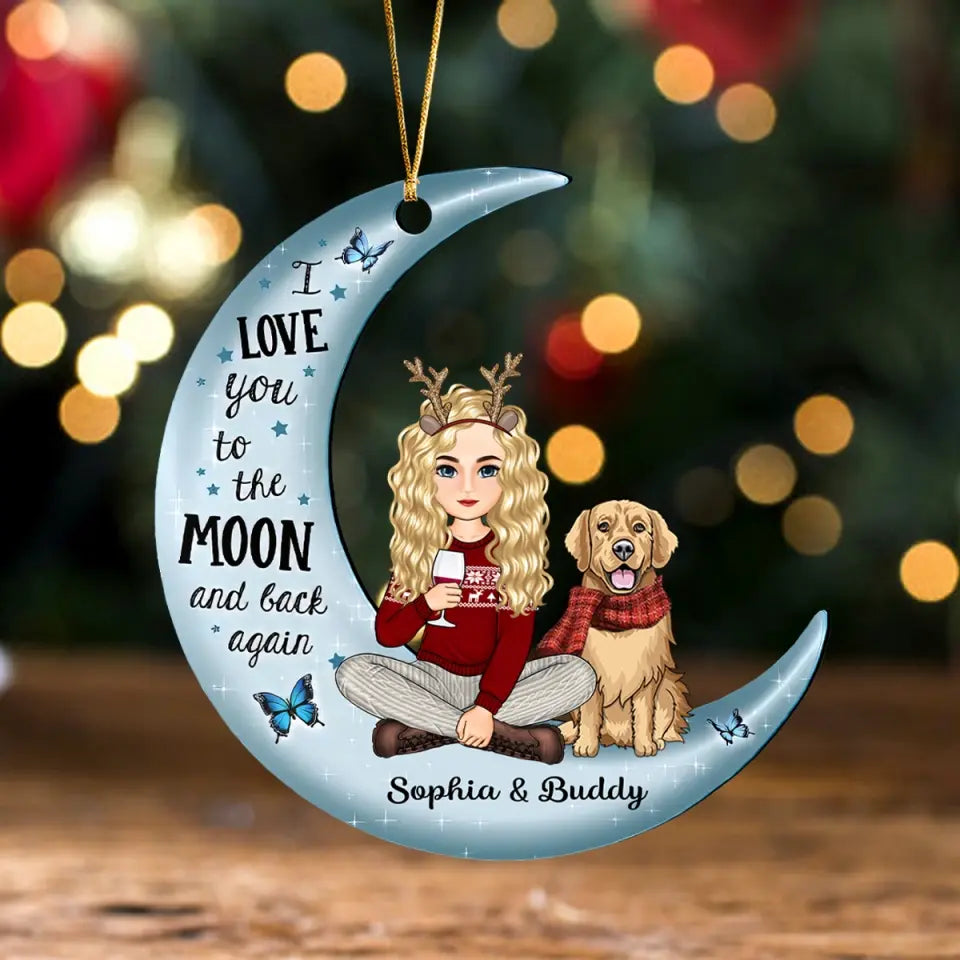 Personalized I Love You To The Moon And Back Again Girl Xmas & Dog Crescent Moon Acrylic Ornament Printed KVH23770