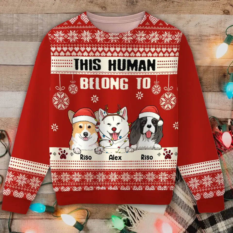 Personalized This Human Belong To Dog Xmas Ugly Sweater Printed HTHHN23783