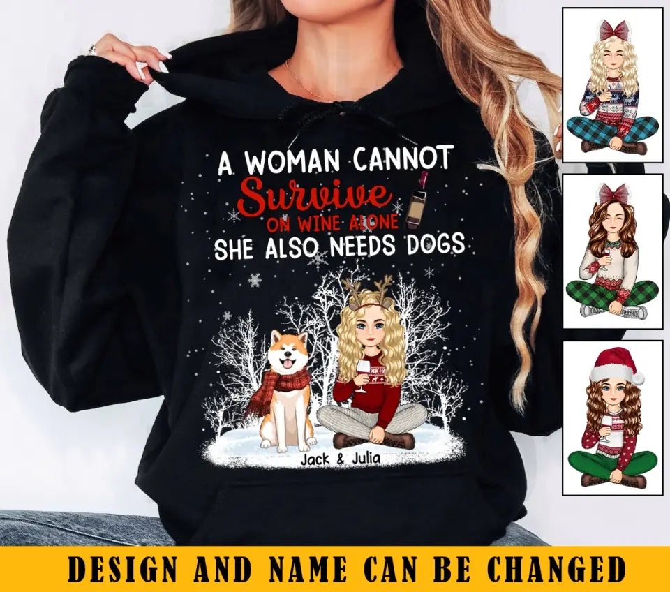 Personalized A Woman Cannot Survive On Wine Alone She Also Needs Dogs Girl Xmas Hoodie 2D Printed KVH23784