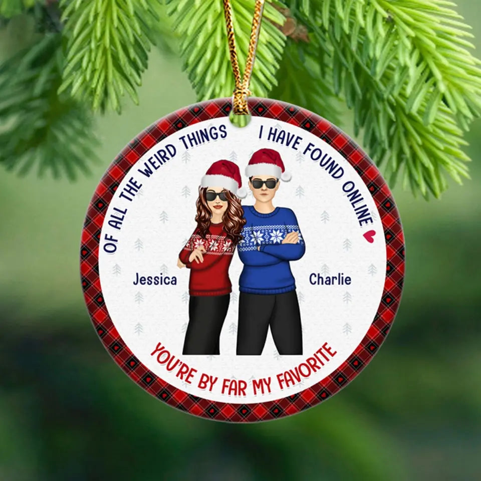 Personalized You're By Far My Favorite Christmas Couple Ceramic Ornament Printed HTHHN23797