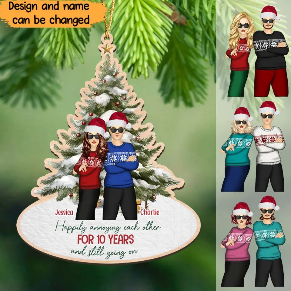 Personalized Happily Annoying Each Other For 10 Years And Still Going On Couple Wooden Ornament Printed HTHVQ23813