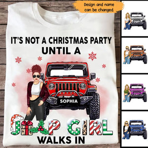 Personalized It's Not A Christmas Party Until A Jeep Girl Walks In T-shirt Printed LDMHN23830