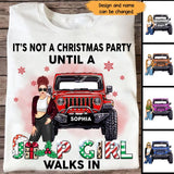 Personalized It's Not A Christmas Party Until A Jeep Girl Walks In T-shirt Printed LDMHN23830