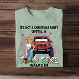 Personalized It's Not A Christmas Party Until A Jeep Girl Walks In T-shirt Printed LDMHN23830