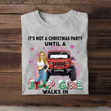 Personalized It's Not A Christmas Party Until A Jeep Girl Walks In T-shirt Printed LDMHN23830