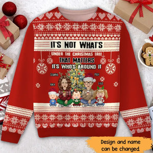 Personalized It's Not What's Under The Christmas Tree That Matters It's Who's Around It Xmas Family Ugly Sweater Printed HTHHN23798