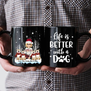 Personalized Girl Xmas Life Is Better With A Dog Black Mug Printed PTN2023875
