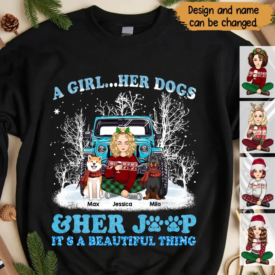 Personalized A Girl Her Dogs & Her Jeep It's A Beautiful Thing Sweatshirt Printed NTMTVQ23899
