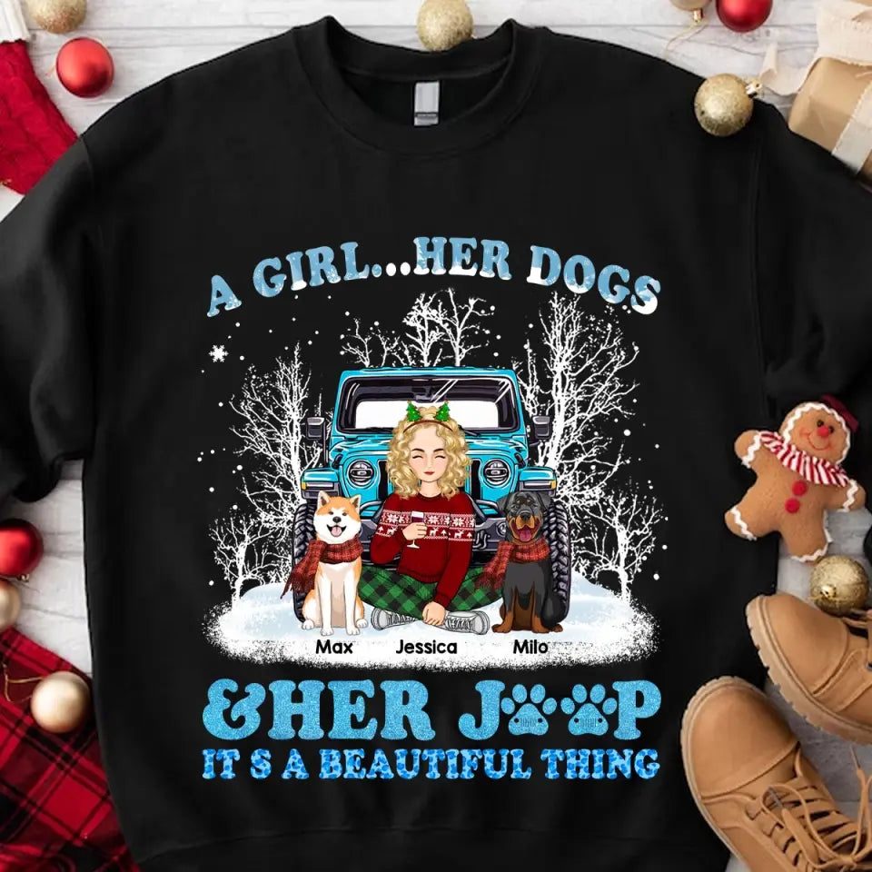 Personalized A Girl Her Dogs & Her Jeep It's A Beautiful Thing Sweatshirt Printed NTMTVQ23899