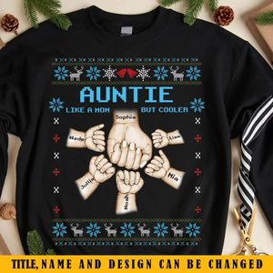Personalized Auntie Like A Mom But Cooler Hands & Kid Names Sweatshirt Printed KVH23912