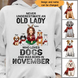 Personalized Never Underestimate An Old Lady Who Loves Dogs And Was Born In November Hoodie 2D Printed HN23926