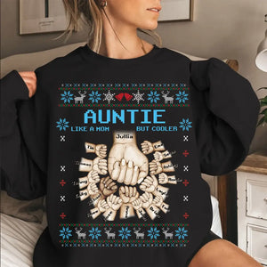 Personalized Auntie Like A Mom But Cooler Hands & Kid Names Sweatshirt Printed KVH23912