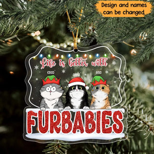 Personalized Life Is Better With Furbabies Acrylic Ornament Printed HTHHN23961