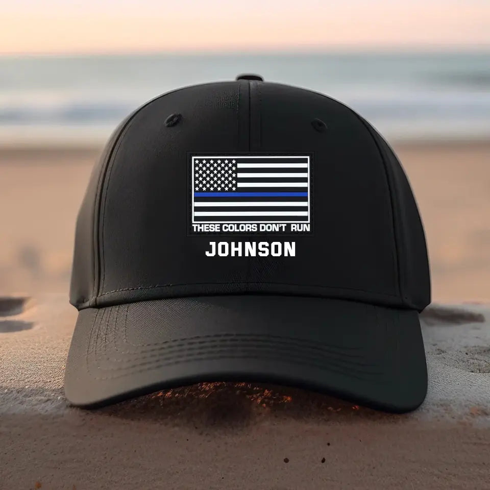 Personalized These Colors Don't Run US Police Thin Blue Line Black Cap KVH1002
