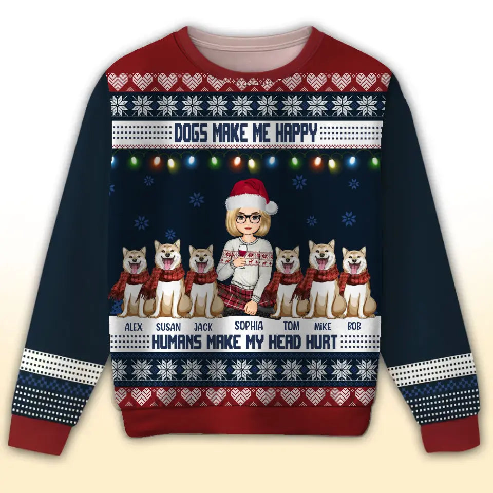 Personalized Dogs Make Me Happy Humans Make My Head Hurt Ugly Sweater Printed HTHHN231005