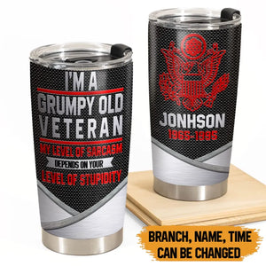 Personalized Military Retired I'm Grumpy Old Veteran Tumbler QTKH1028