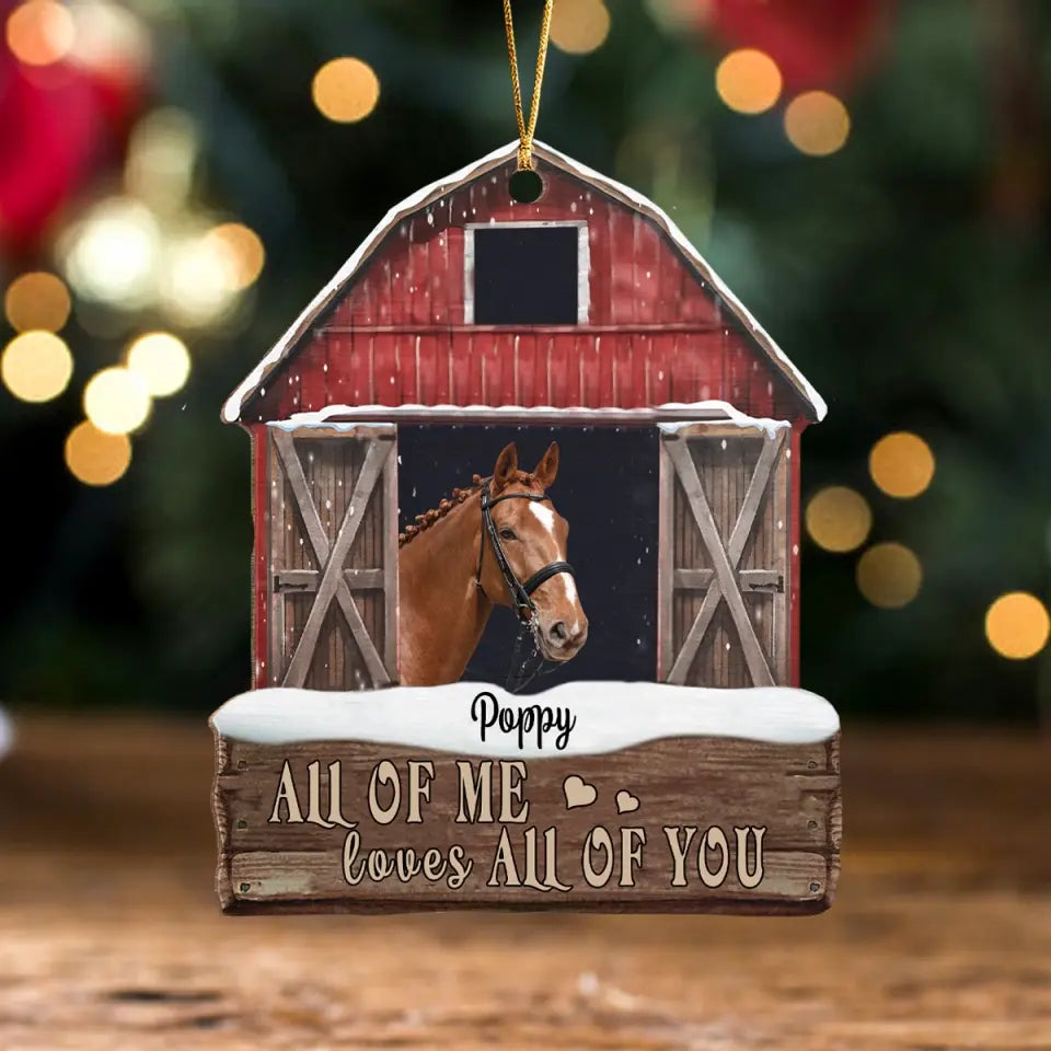 Personalized Upload Your Horse Photo All Of Me Loves All Of You Horse Lovers Gift Wooden Ornament Printed KVH231118