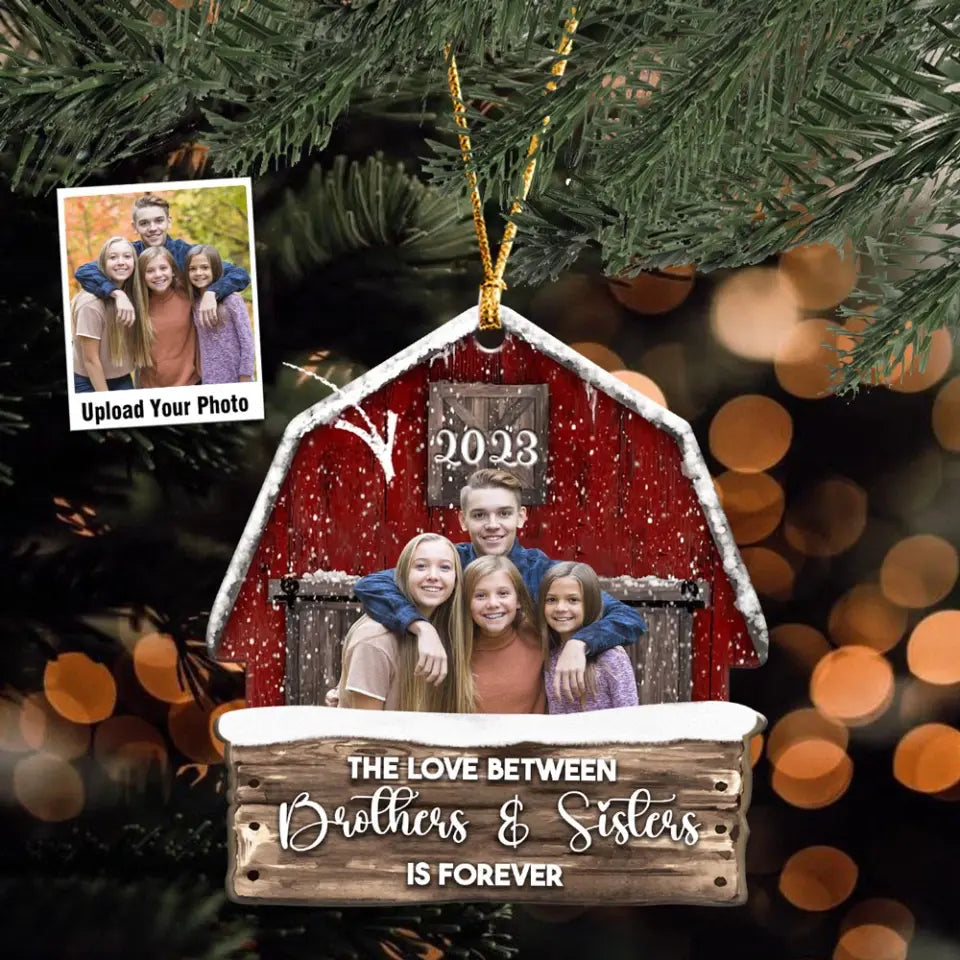 Personalized The Love Between Brothers & Sisters Is Forever Wooden Ornament Printed HTHHN231133