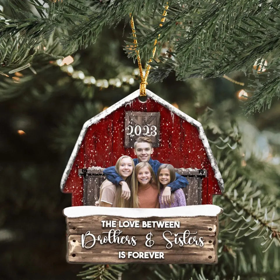 Personalized The Love Between Brothers & Sisters Is Forever Wooden Ornament Printed HTHHN231133