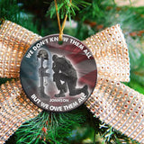 Personalized We Don't Know Them All But We Owe Them All Ceramic Ornament Printed LDMKVH231134