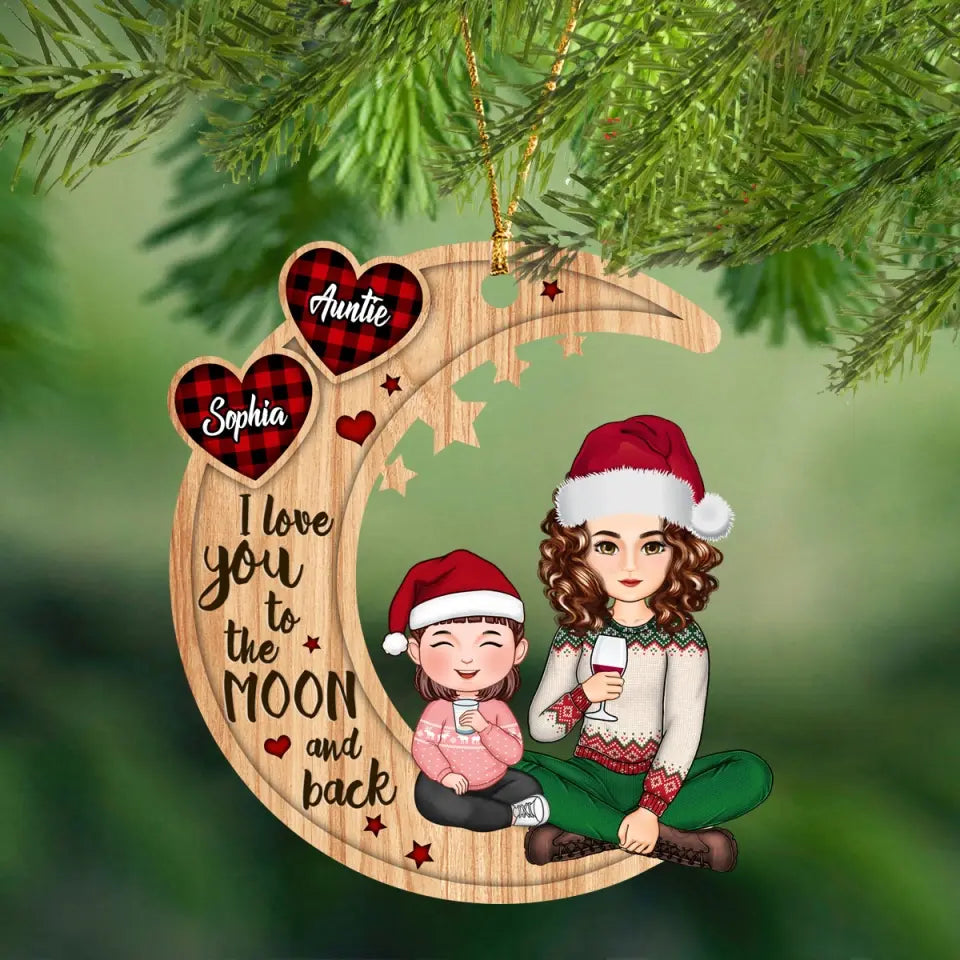 Personalized I Love You To The Moon And Back Auntie & Kid Christmas Gift Wooden Ornament Printed LVA231186