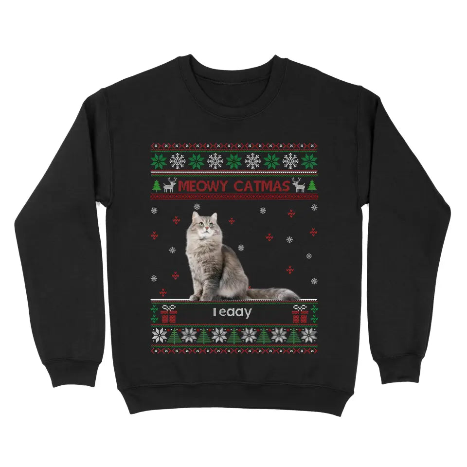 Personalized Upload Your Cat Photo Meowy Catmas Christmas Gift Sweatshirt Printed QTKH1200