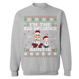 Personalized I'm The Bad Influence Auntie Christmas Gift Sweatshirt Printed LDMLVA231210