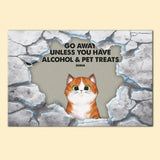 Personalized Go Away Unless You Have Alcohol & Pet Treats Doormat Printed KVH231277